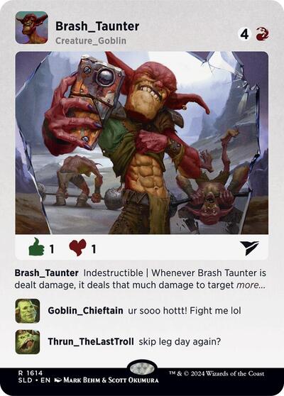 Brash Taunter (Secret Lair) Near Mint