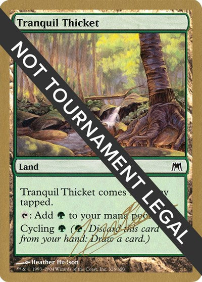 Tranquil Thicket - 2004 Julien Nuijten (ONS) (World Championship Decks) Light Play