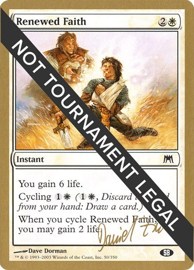 Renewed Faith - 2003 Daniel Zink (ONS) (SB) (World Championship Decks) Medium Play
