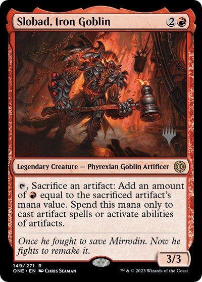 Slobad, Iron Goblin (Promo Pack: Phyrexia: All Will Be One) Light Play Foil