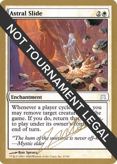 Astral Slide - 2004 Julien Nuijten (ONS) (World Championship Decks) Medium Play