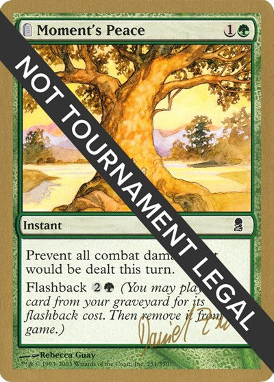 Moment's Peace - 2003 Daniel Zink (ODY) (World Championship Decks) Medium Play