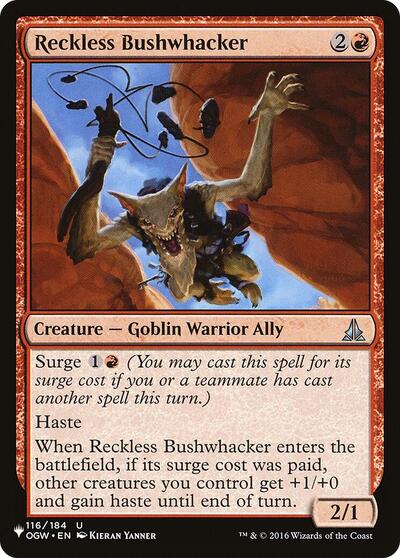 Reckless Bushwhacker (The List) Near Mint