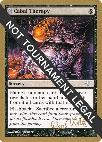 Cabal Therapy - 2003 Peer Kroger (JUD) (World Championship Decks) Light Play