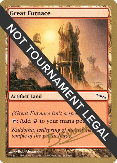 Great Furnace - 2004 Manuel Bevand (MRD) (World Championship Decks) Damaged / Poor