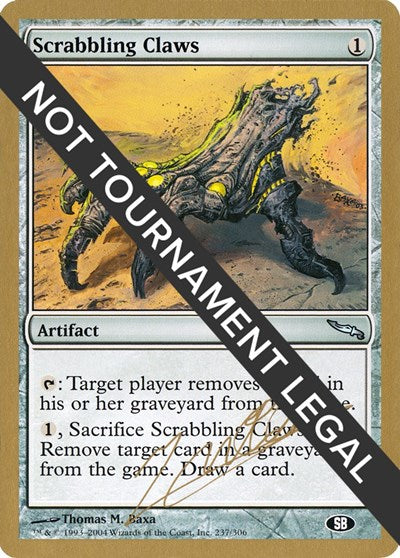 Scrabbling Claws - 2004 Julien Nuijten (MRD) (SB) (World Championship Decks) Medium Play