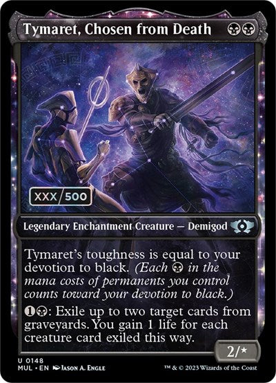 Tymaret, Chosen from Death (Serialized) (March of the Machine: Multiverse Legends) Near Mint Foil