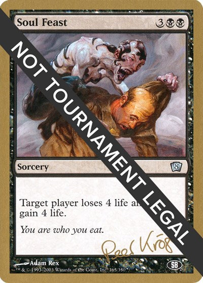 Soul Feast - 2003 Peer Kroger (8ED) (SB) (World Championship Decks) Medium Play