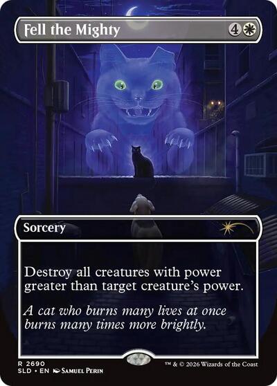 Fell the Mighty (2690) (Secret Lair) Near Mint Foil