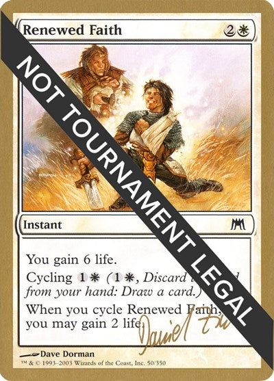 Renewed Faith - 2003 Daniel Zink (ONS) (World Championship Decks) Medium Play