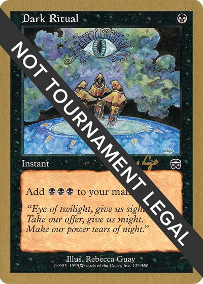 Dark Ritual - 2001 Tom van de Logt (MMQ) (World Championship Decks) Medium Play