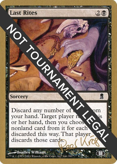 Last Rites - 2003 Peer Kroger (ODY) (SB) (World Championship Decks) Light Play