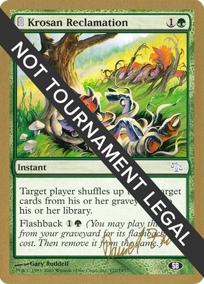Krosan Reclamation - 2003 Daniel Zink (JUD) (SB) (World Championship Decks) Medium Play