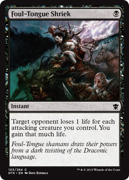 Foul-Tongue Shriek (Dragons of Tarkir) Medium Play Foil