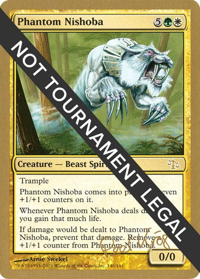 Phantom Nishoba - 2003 Peer Kroger (JUD) (World Championship Decks) Light Play