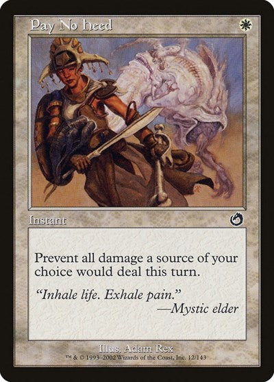 Pay No Heed (Torment) Light Play