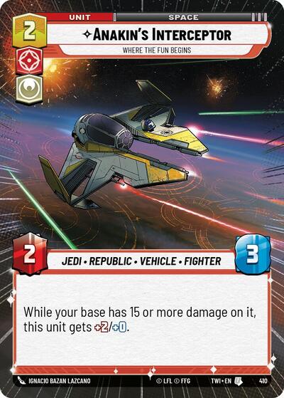 Anakin's Interceptor Where the Fun Begins (Hyperspace) (Twilight of the Republic) Near Mint Foil