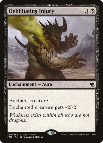 Debilitating Injury (Promos: Ugin's Fate) Light Play