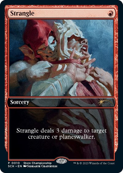 Strangle (Promos: Game Day and Store Championship) Light Play