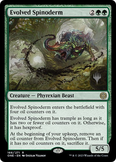 Evolved Spinoderm (Promo Pack: Phyrexia: All Will Be One) Near Mint Foil