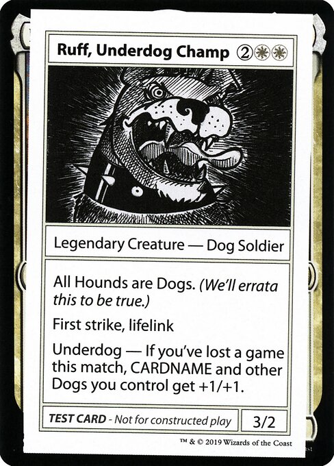 Ruff Underdog Champ No PW Symbol|4|0|0.00
