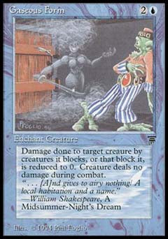 Gaseous Form (Legends) Medium Play