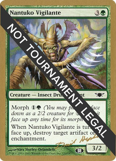 Nantuko Vigilante - 2003 Dave Humpherys (LGN) (SB) (World Championship Decks) Light Play