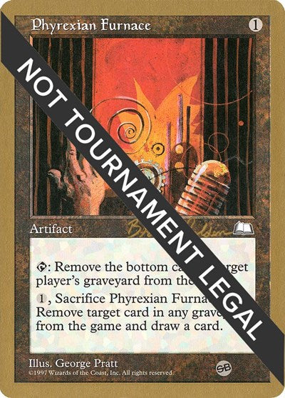 Phyrexian Furnace - 1998 Brian Selden (WTH) (SB) (World Championship Decks) Heavy Play