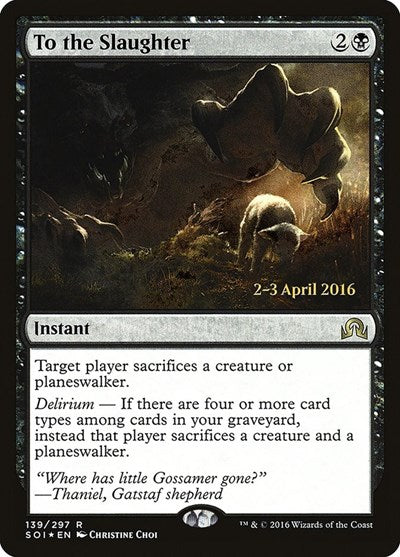 To the Slaughter (Promos: Prerelease Cards) Light Play Foil