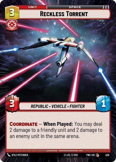 Reckless Torrent (Hyperspace) (Twilight of the Republic) Near Mint Foil