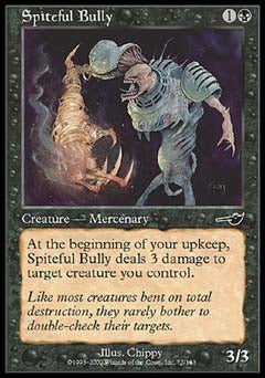 Spiteful Bully (Nemesis) Light Play