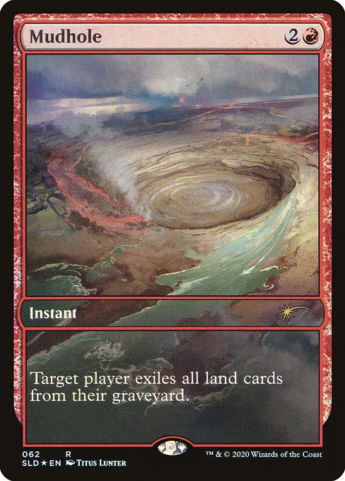 Mudhole (Secret Lair) Near Mint Foil