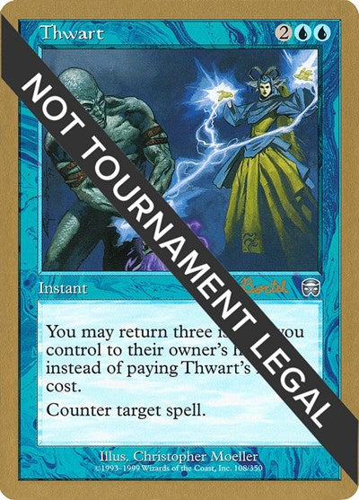Thwart - 2001 Alex Borteh (MMQ) (World Championship Decks) Medium Play