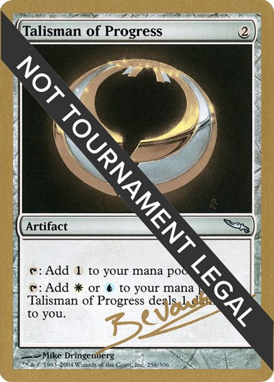 Talisman of Progress - 2004 Manuel Bevand (MRD) (World Championship Decks) Medium Play