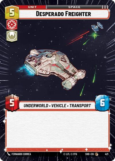 Desperado Freighter (Hyperspace) (Shadows of the Galaxy) Near Mint Foil