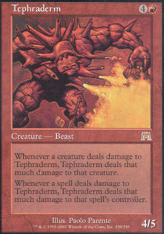 Tephraderm (Onslaught) Light Play