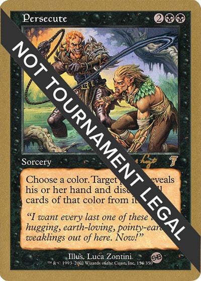 Persecute - 2001 Tom van de Logt (7ED) (SB) (World Championship Decks) Medium Play
