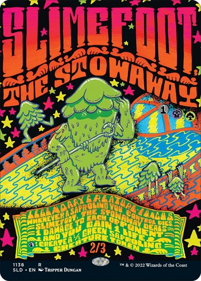 Slimefoot, the Stowaway (Secret Lair) Light Play Foil