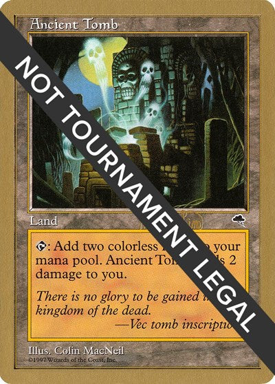 Ancient Tomb - 1999 Mark Le Pine (TMP) (World Championship Decks) Heavy Play