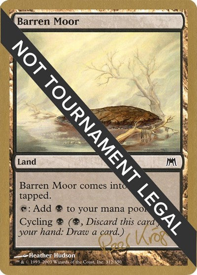 Barren Moor - 2003 Peer Kroger (ONS) (World Championship Decks) Medium Play