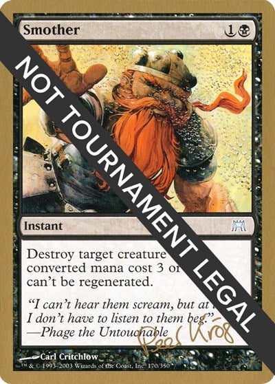 Smother - 2003 Peer Kroger (ONS) (World Championship Decks) Light Play