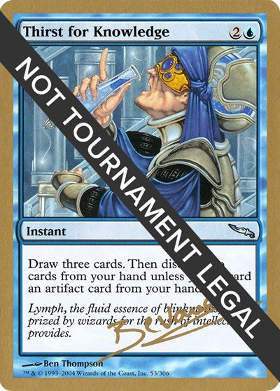 Thirst for Knowledge - 2004 Manuel Bevand (MRD) (World Championship Decks) Light Play