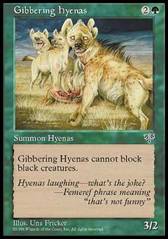 Gibbering Hyenas (Mirage) Medium Play