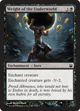 Weight of the Underworld (Born of the Gods) Medium Play Foil