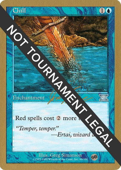 Chill - 2000 Jon Finkel (6ED) (SB) (World Championship Decks) Light Play