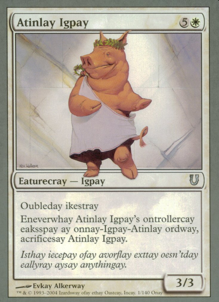 Atinlay Igpay (Unhinged) Medium Play