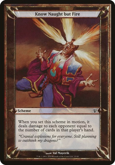 Know Naught but Fire (Archenemy) (Oversize Cards) Near Mint