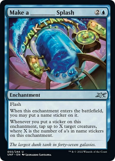Make a _____ Splash (Unfinity) Near Mint Foil