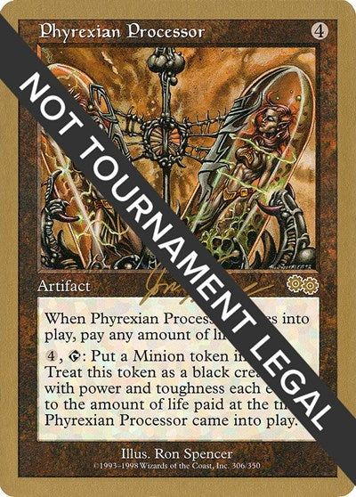 Phyrexian Processor - 2000 Jon Finkel (USG) (World Championship Decks) Light Play