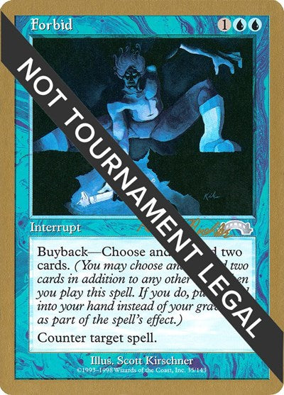 Forbid - 1998 Randy Buehler (EXO) (World Championship Decks) Light Play